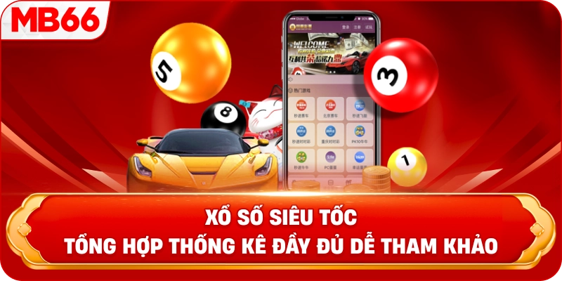 Xổ số siêu tốc tổng hợp thống kê đầy đủ dễ tham khảo